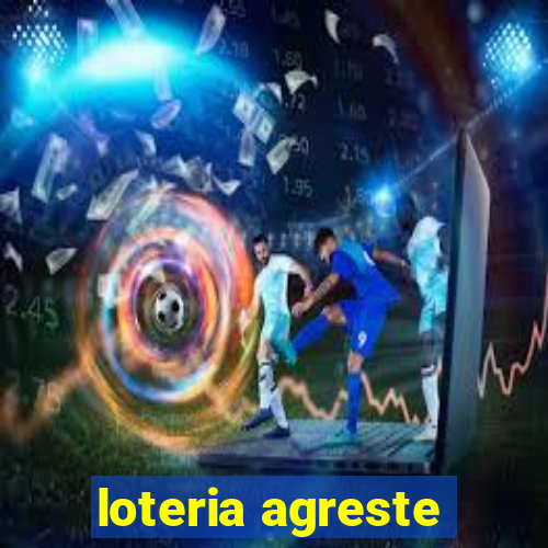 loteria agreste